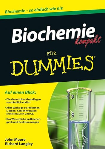Biochemie kompakt für Dummies: Biochemie - so einfach wie nie